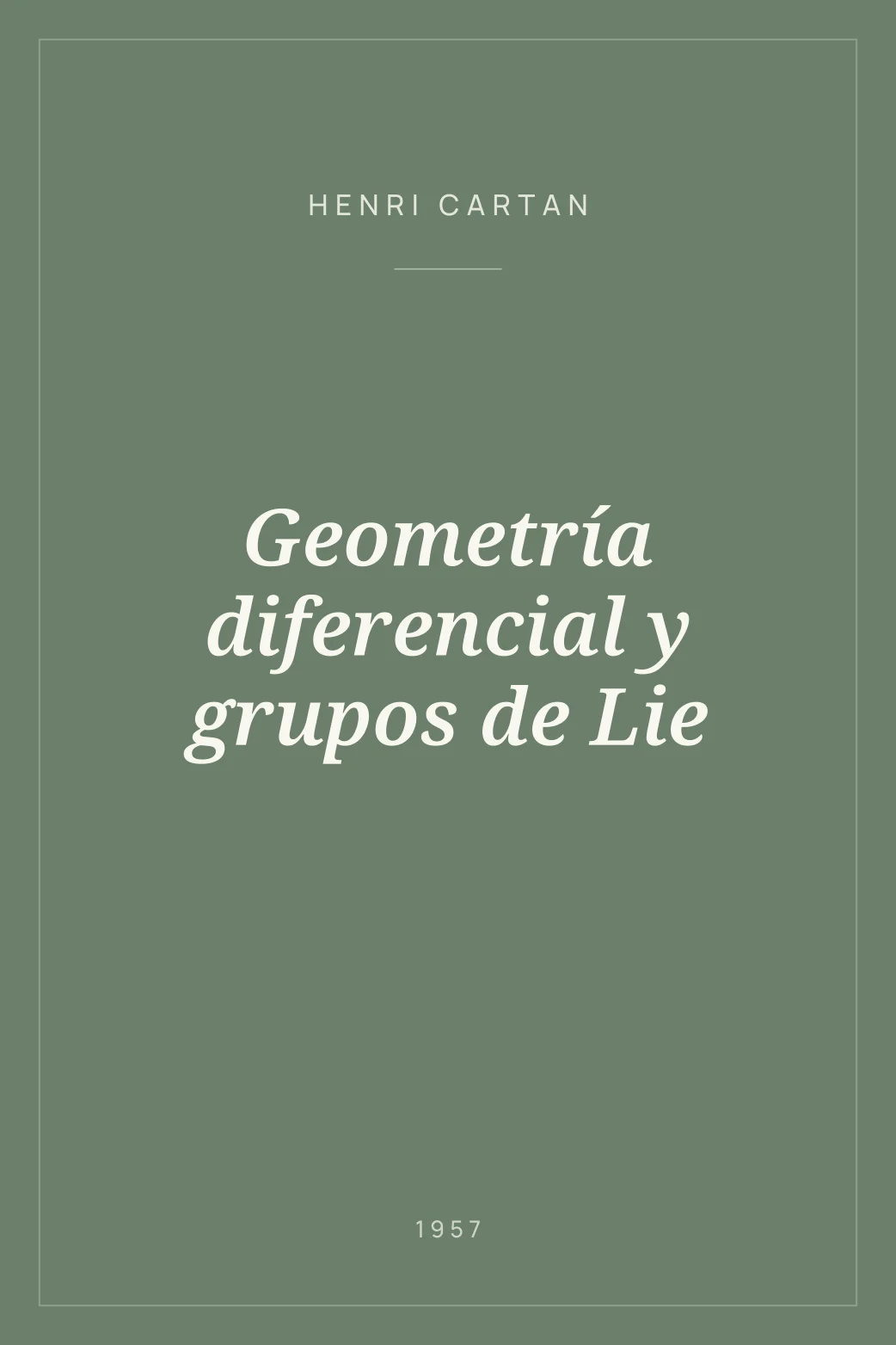 Portada de Geometría diferencial y grupos de Lie