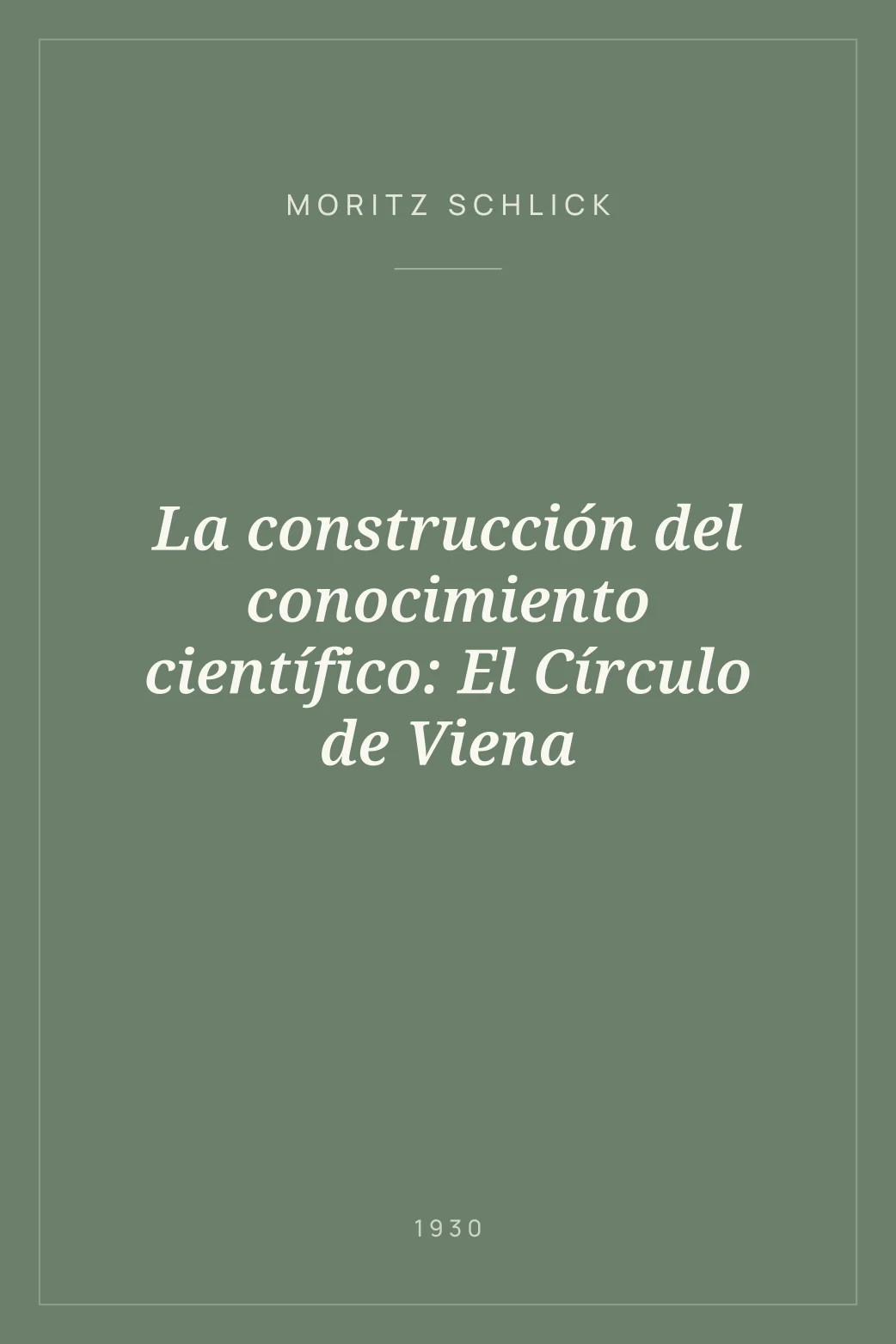 Portada de La construcción del conocimiento científico: El Círculo de Viena