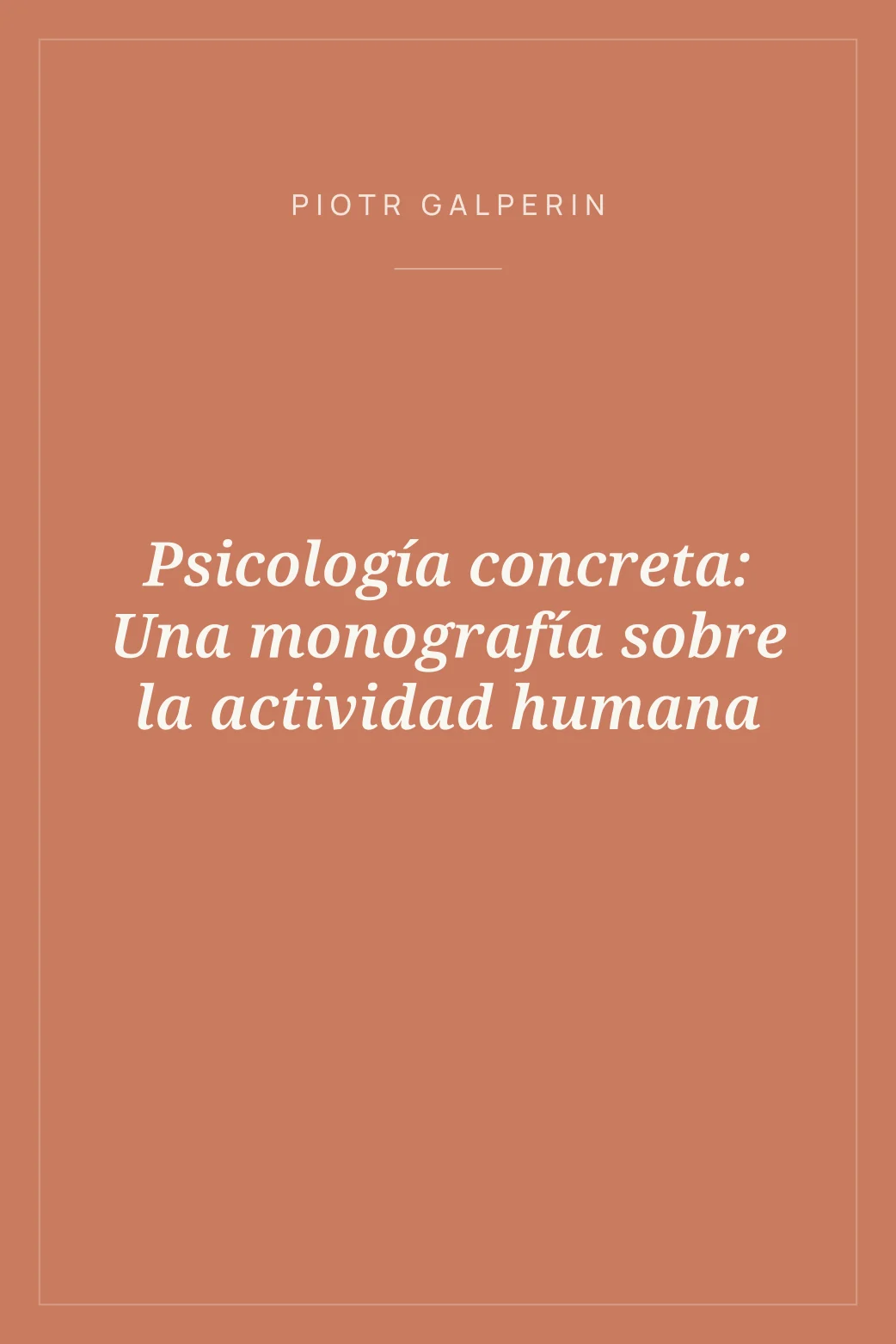 Portada de Psicología concreta: Una monografía sobre la actividad humana