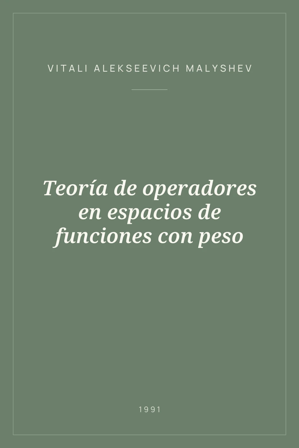 Portada de Teoría de operadores en espacios de funciones con peso