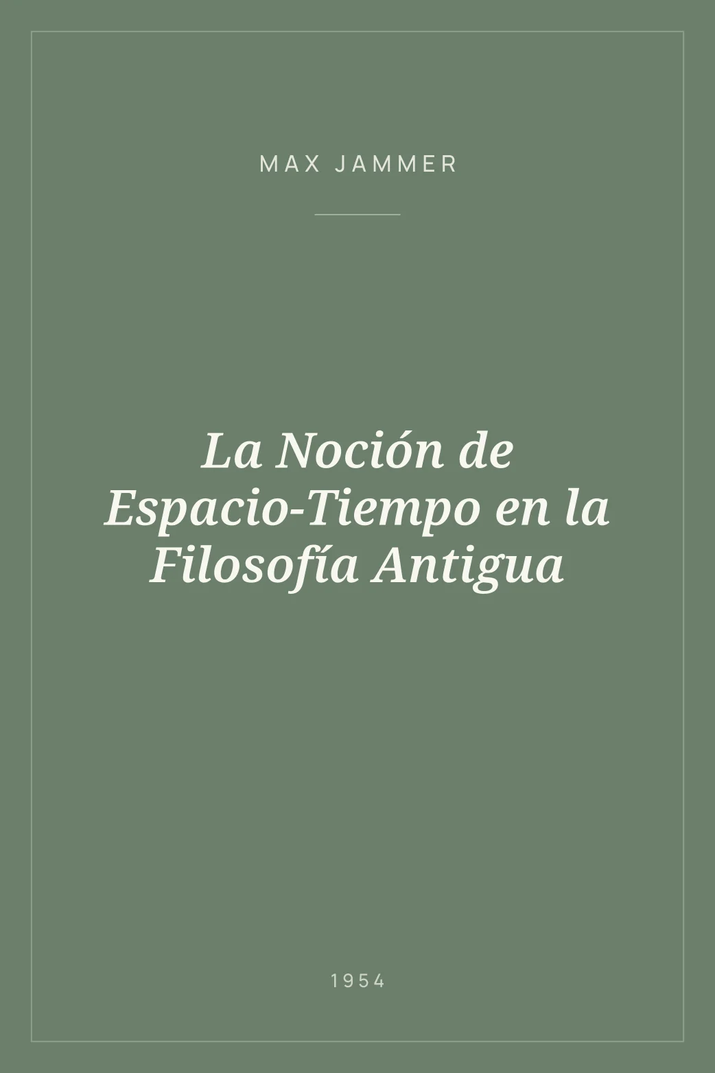 Portada de La Noción de Espacio-Tiempo en la Filosofía Antigua