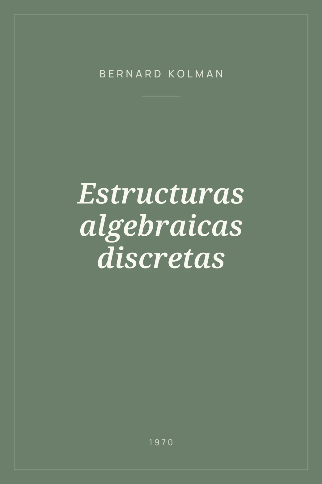 Portada de Estructuras algebraicas discretas