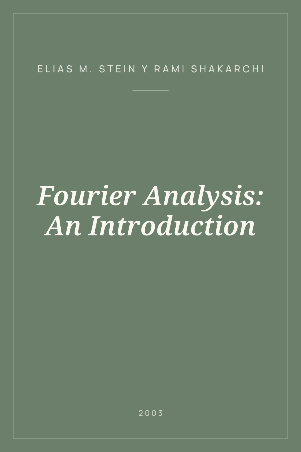 Portada de Fourier Analysis: An Introduction