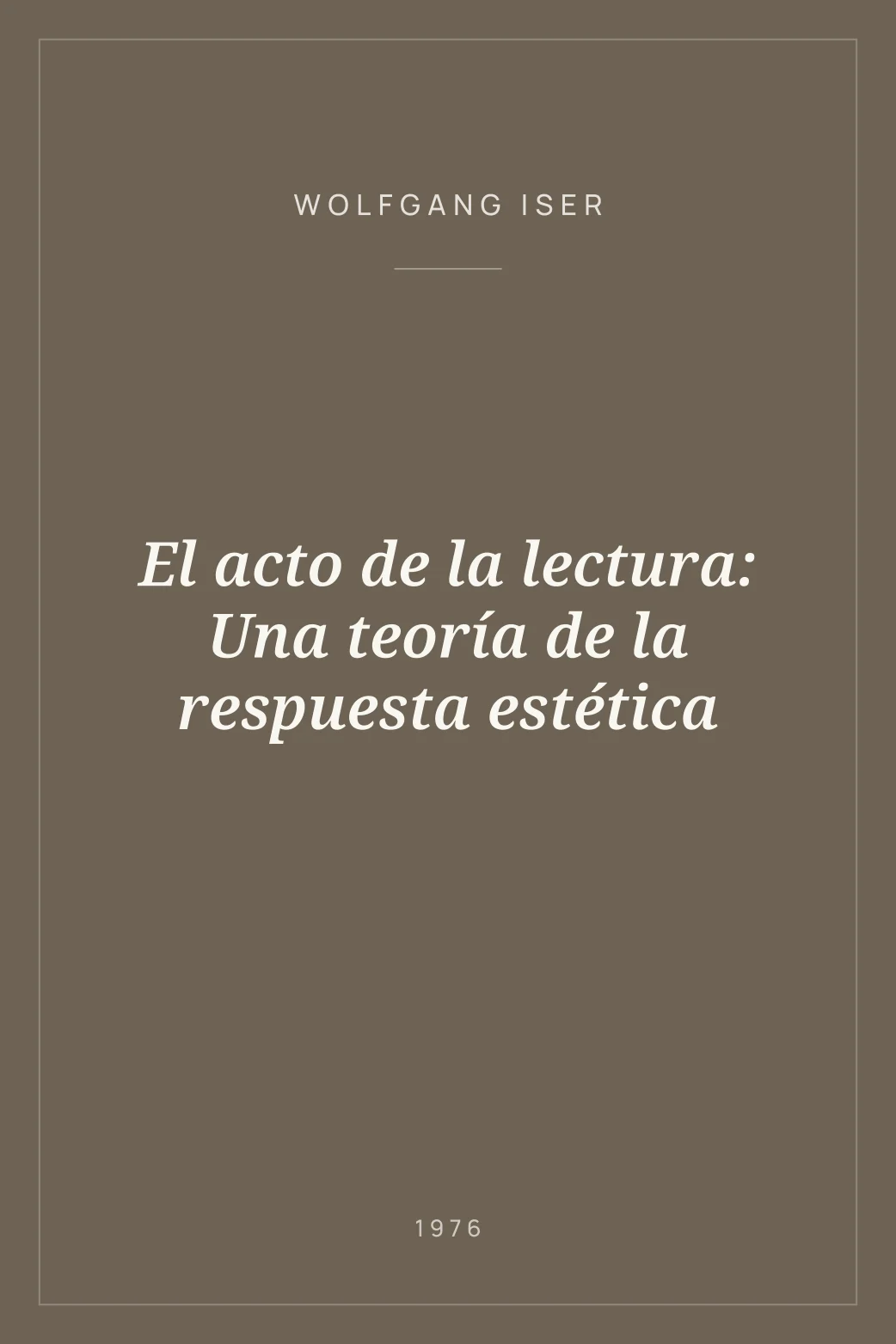 Portada de El acto de la lectura: Una teoría de la respuesta estética