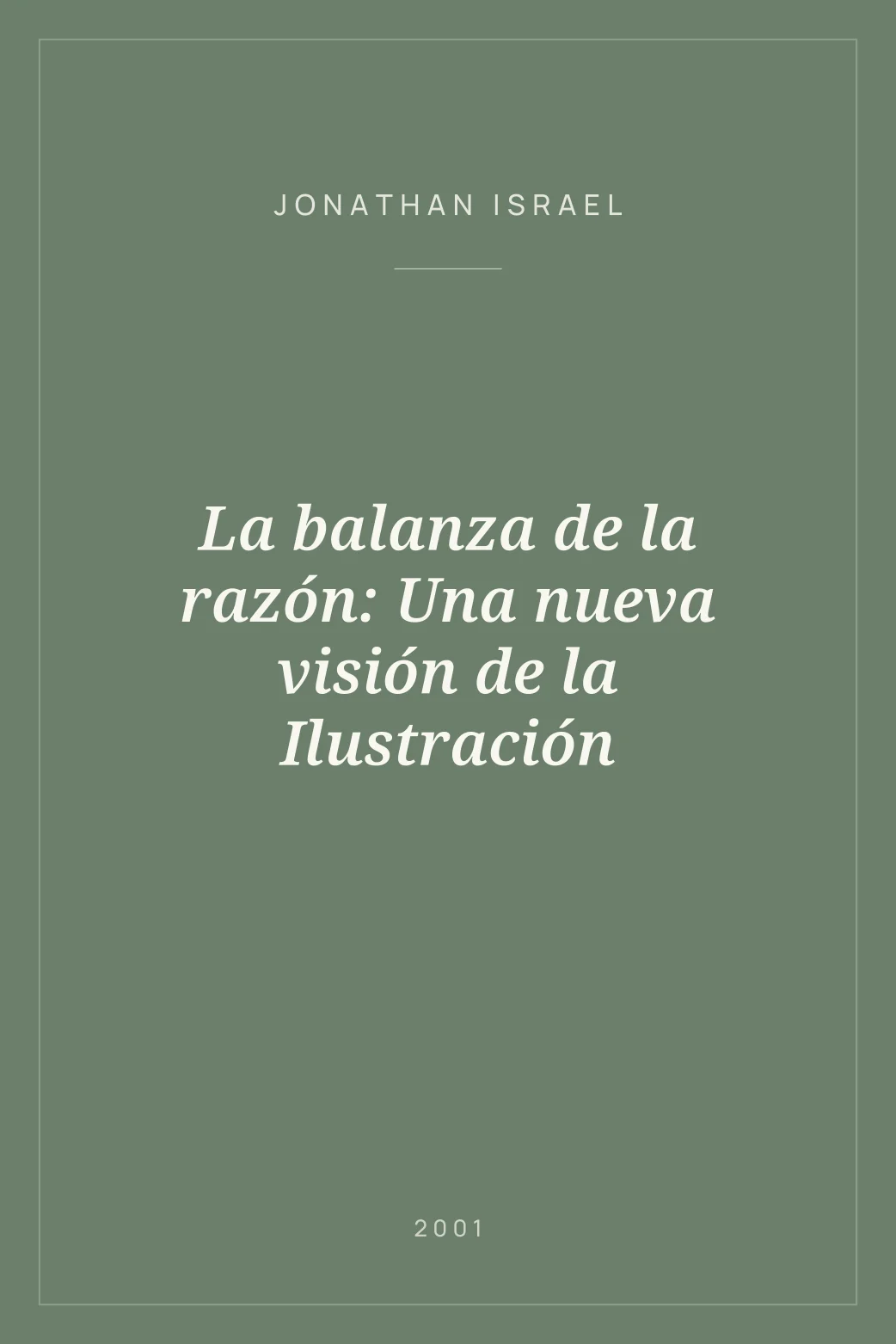 Portada de La balanza de la razón: Una nueva visión de la Ilustración