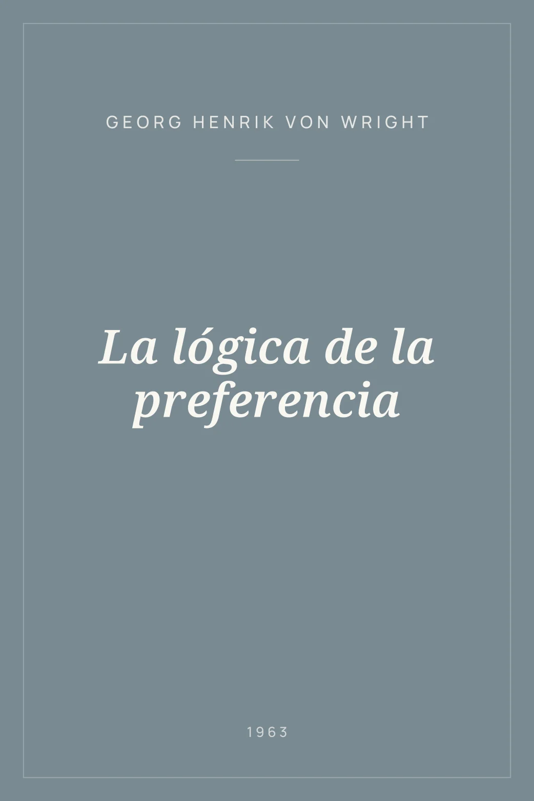 Portada de La lógica de la preferencia